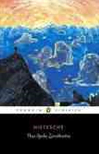 Thus Spoke Zarathustra by Friedrich Nietzsche; Translated with an Introduction and Notes by R. J. Hollingdale, Genre: Nonfiction