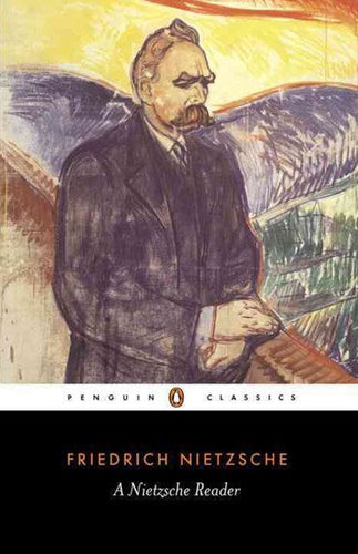 A Nietzsche Reader by Friedrich Nietzsche; Selected and Translated with an Introduction by R. J. Hollingdale, Genre: Nonfiction