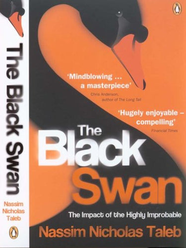 The Black Swan : The Impact Of The Highly Improbable by Nassim Nicholas Taleb, Genre: Nonfiction