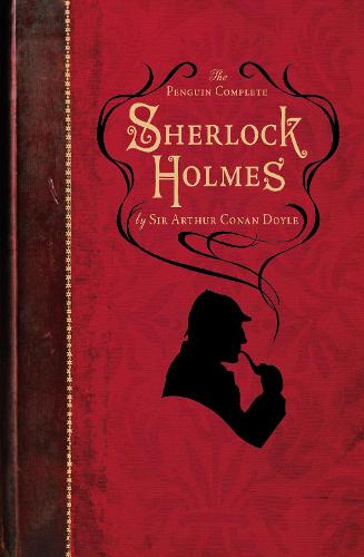 The Penguin Complete Sherlock Holmes: Including A Study in Scarlet, The Sign of the Four, The Hound of the Baskervilles, The Valley of Fear and fifty-six short stories   by Arthur Conan Doyle, Genre: Fiction