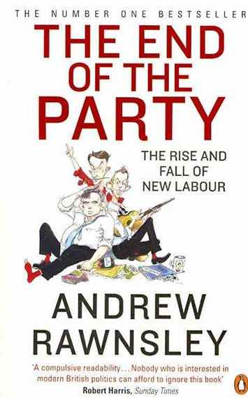 The End Of The Party by Andrew Rawnsley, Genre: Nonfiction
