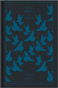 The Woman in White (Penguin Clothbound Classics) by Wilkie Collilns, Genre: Fiction