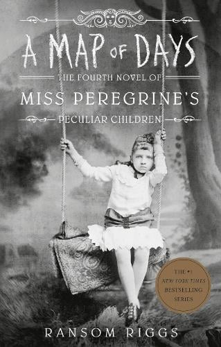 A Map of Days: Miss Peregrine's Peculiar Children by Ransom Riggs, Genre: Fiction