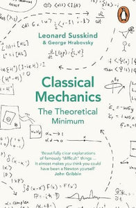 Classical Mechanics: The Theoretical Minimum   by George Hrabovsky, Genre: Nonfiction