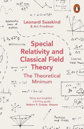 Special Relativity and Classical Field Theory   by Leonard Susskind, Genre: Nonfiction