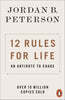 12 Rules For Life : An Antidote To Chaos