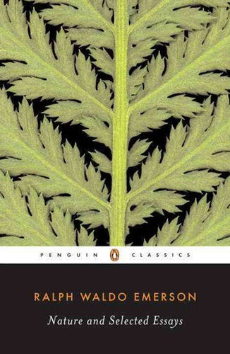 Nature and Selected Essays Penguin Classics by Ralph Waldo Emerson, Genre: Nonfiction