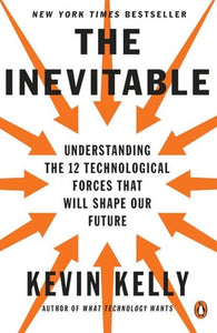 The Inevitable by Kevin Kelly, Genre: Nonfiction