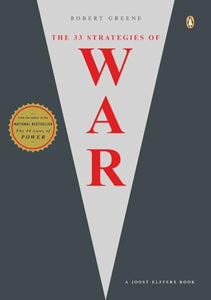 The 33 Strategies of War by Robert Greene; Joost Elffers, Genre: Nonfiction