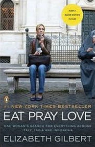 Eat Pray Love by Elizabeth Gilbert, Genre: Nonfiction