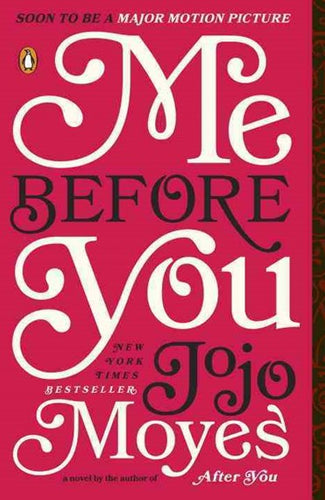 Me Before You by Jojo Moyes, Genre: Fiction