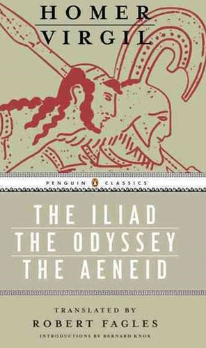 The Iliad, The Odyssey, and The Aeneid Box Set by Homer; Virgil; Translated by Robert Fagles; Introduction and Notes by Bernard Knox, Genre: Poetry