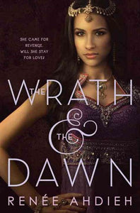 The Wrath & the Dawn by Renée Ahdieh, Genre: Fiction