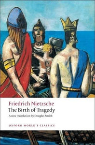 Birth of Tragedy by Friedrich Nietzsche, Genre: Nonfiction