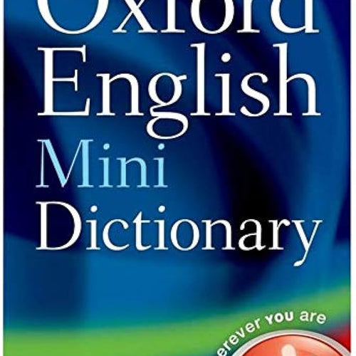 Oxford English Mini Dictionary 8th Edition by Oxford Dictionaries, Genre: Nonfiction