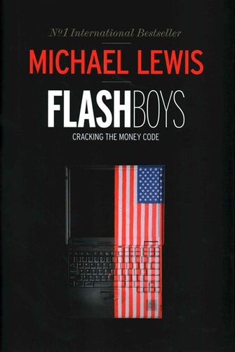 Flash Boys by Michael Lewis, Genre: Nonfiction