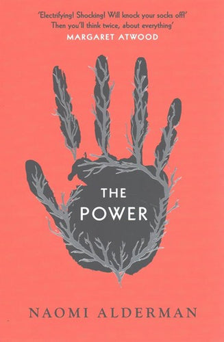 The Power: Winner Of The 2017 Baileys Women'S Prize For Fiction by Naomi Alderman, Genre: Fiction