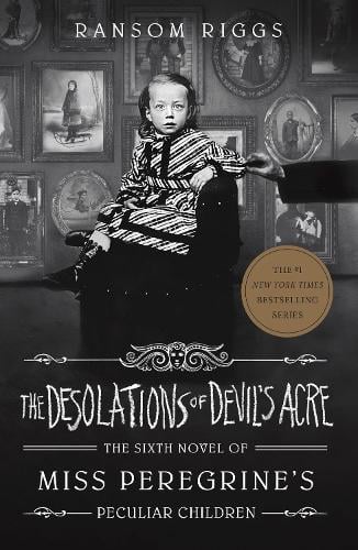 Desolations of Devil s Acre by Ransom Riggs, Genre: Fiction