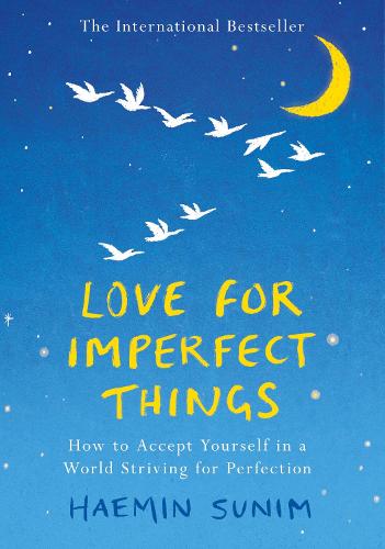 Love for Imperfect Things by Haemin Sunim, Genre: Nonfiction