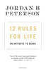 12 Rules For Life : An Antidote To Chaos