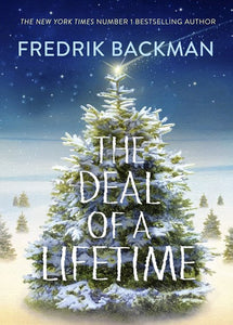 Deal Of A Lifetime by Fredrik Backman, Genre: Fiction