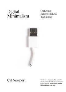 Digital Minimalism by Cal Newport, Genre: Nonfiction