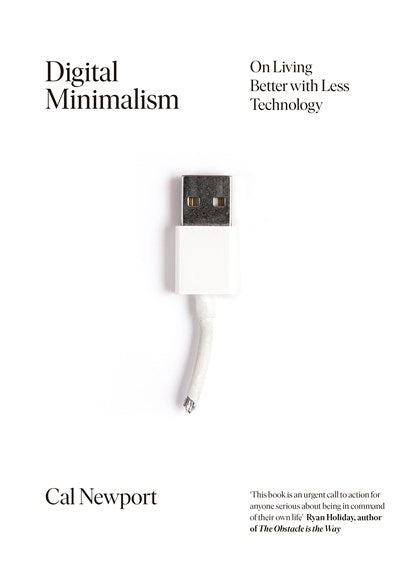 Digital Minimalism by Cal Newport, Genre: Nonfiction