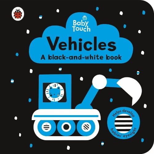 Baby Touch Vehicles a blackandwhite by Ladybird, Genre: Nonfiction