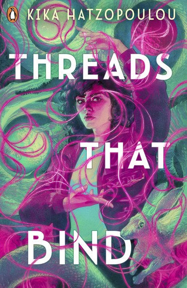 Threads That Bind by Kika Hatzopoulou, Genre: Fiction