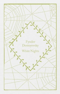 White Nights by Fyodor Dostoyevsky, Genre: Fiction