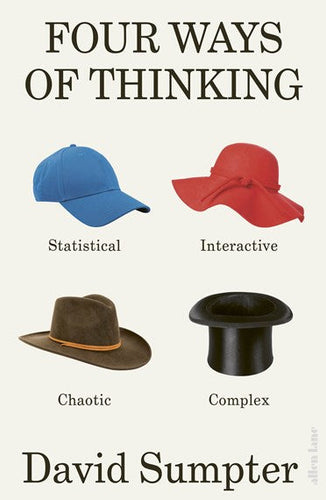 Four Ways of Thinking by David Sumpter, Genre: Nonfiction