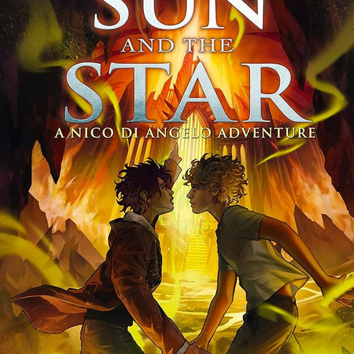 From the World of Percy Jackson: The Sun and the Star (The Nico Di Angelo Adventures) by Rick Riordan, Genre: Fiction