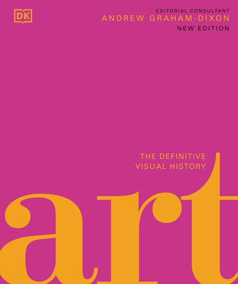Art: The Definitive Visual History by Andrew Graham Dixon, Genre: Nonfiction