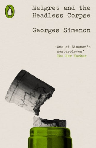 Maigret and the Headless Corpse by Georges Simenon, Genre: Fiction