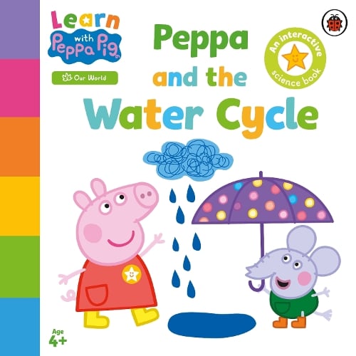 Learn with Peppa: Peppa and the Water Cycle by Peppa Pig, Genre: Nonfiction