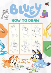 Bluey: How to Draw  by Bluey, Genre: Nonfiction