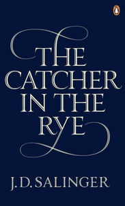 The Catcher In The Rye by J. D. Salinger, Genre: Fiction