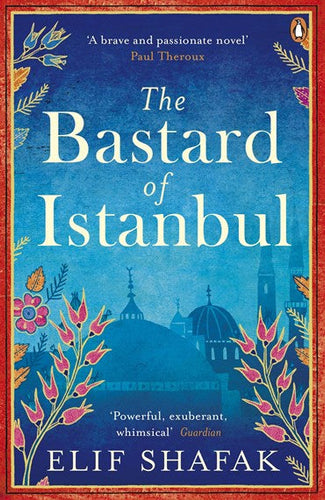 The Bastard Of Istanbul by Elif Shafak, Genre: Fiction