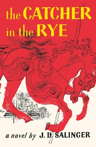 The Catcher in the Rye   by J. D. Salinger, Genre: Fiction