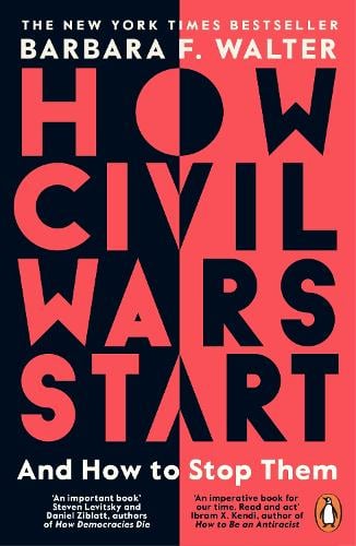 How Civil Wars Start by Barbara F. Walter, Genre: Nonfiction