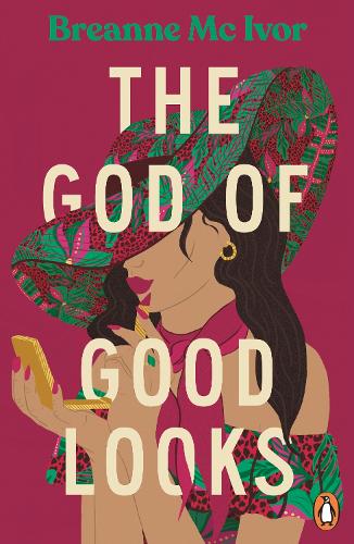 The God of Good Looks   by Breanne Mc Ivor, Genre: Fiction