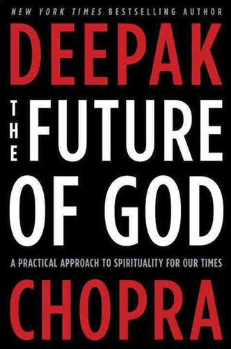 The Future Of God by Deepak Chopra, Genre: Nonfiction