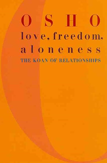 Love, Freedom And Aloneness by Osho, Genre: Nonfiction