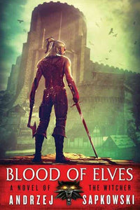 Blood Of Elves by Andrzej Sapkowski, Genre: Fiction