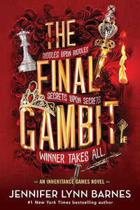 The Final Gambit (Inheritance Games Series #3) by Jennifer Lynn Barnes, Genre: Fiction