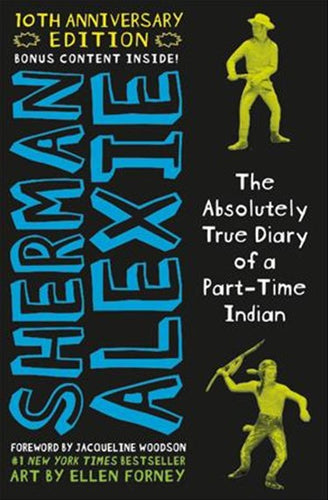 The Absolutely True Diary Of A Part Time Indian by Sherman Alexie, Genre: Fiction