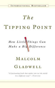 The Tipping Point by Malcolm Gladwell, Genre: Nonfiction