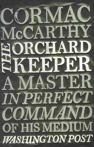 Orchard Keeper by McCarthy, Cormac, Genre: Fiction