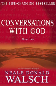 Conversations With God - Book 2 : An Uncommon Dialogue by Neale Donald Walsch, Genre: Nonfiction