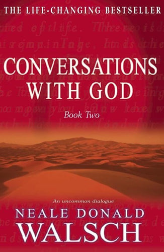 Conversations With God - Book 2 : An Uncommon Dialogue by Neale Donald Walsch, Genre: Nonfiction